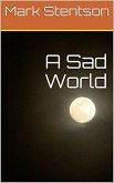 A Sad World (eBook, ePUB)