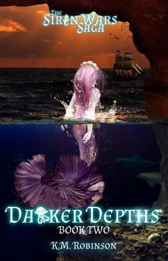 Darker Depths (The Siren Wars Saga, #2) (eBook, ePUB) - Robinson, K. M.