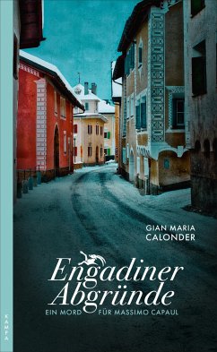 Engadiner Abgründe / Massimo Capaul Bd.1 - Calonder, Gian Maria
