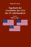 Tagebuch der Geschichte der USA des 19. Jahrhunderts, Band 8 1889-1899