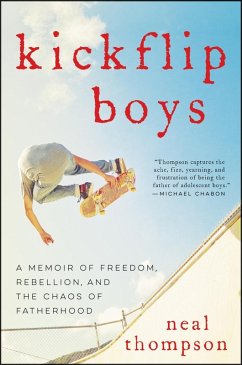 Kickflip Boys (eBook, ePUB) - Thompson, Neal