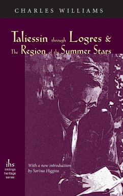 Taliessin Through Logres and the Region of the Summer Stars - Williams, Charles