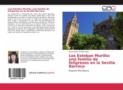 Los Esteban Murillo: una familia de feligreses en la Sevilla Barroca - Ortega López, Aurora Jesús