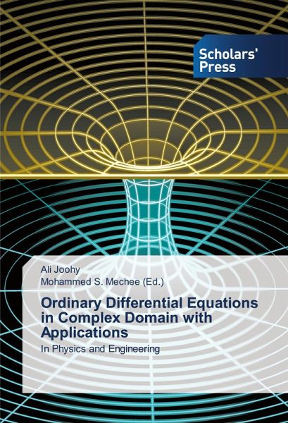 Ordinary Differential Equations in Complex Domain with Applications Ordinary Differential Equations in Complex Domain with Applications