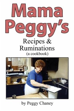 Mama Peggy's Recipes & Ruminations - Chaney, Peggy Joyce; Lovelace, Kevin Wicasta