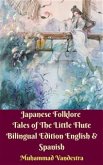 Japanese Folklore Tales of The Little Flute Bilingual Edition English & Spanish (eBook, ePUB)