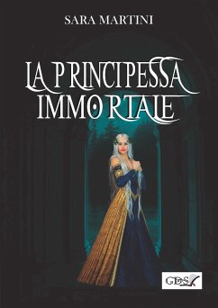 La principessa immortale (eBook, ePUB) - Martini, Sara