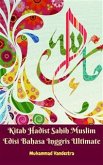 Kitab Hadist Sahih Muslim Edisi Bahasa Inggris Ultimate (eBook, PDF)