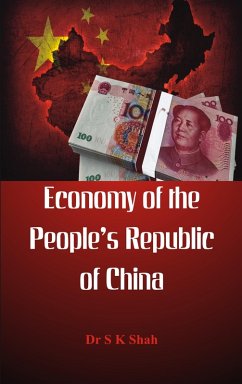 Economy of the Peoples Republic of China (eBook, ePUB) - S K Shah
