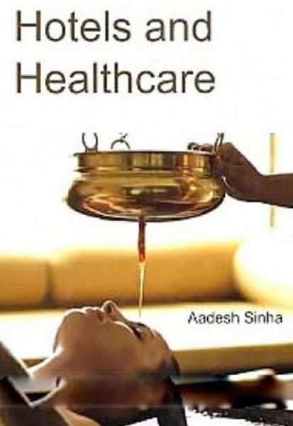 Hotels and Healthcare (eBook, ePUB) Hotels and Healthcare (eBook, ePUB)