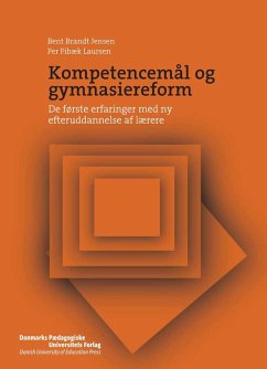 Kompetencemal og gymnasiereform (eBook, ePUB) - Brandt Jensen, Bent; Fibaek Laursen, Per