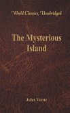 The Mysterious Island (World Classics, Unabridged) (eBook, ePUB)