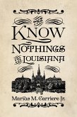 The Know Nothings in Louisiana (eBook, ePUB)