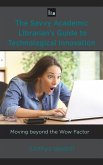 The Savvy Academic Librarian's Guide to Technological Innovation (eBook, ePUB)
