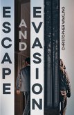 Escape and Evasion (eBook, ePUB) Escape and Evasion (eBook, ePUB)
