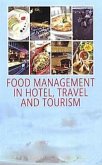 Food Management In Hotel, Travel and Tourism (eBook, ePUB)