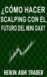 ¿Cómo Hacer Scalping con el Futuro... - Bild 1