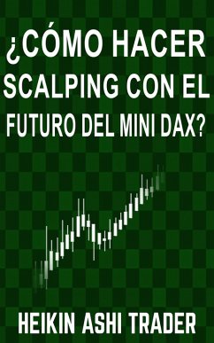 Cover ¿Cómo Hacer Scalping con el Futuro del Mini-DAX? (eBook, ePUB)