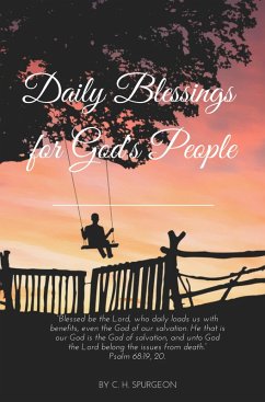 Daily Blessings for God's peoples (eBook, ePUB) - Spurgeon, Charles H.