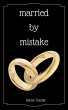 Married By Mistake (eBook, ePUB) - Bild 1