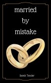 Married By Mistake (eBook, ePUB)