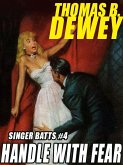 Singer Batts #4: Handle With Fear (eBook, ePUB) Singer Batts #4: Handle With Fear (eBook, ePUB)