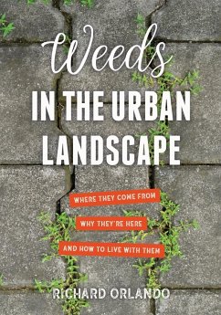 Weeds in the Urban Landscape (eBook, ePUB) - Orlando, Richard
