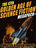 The 47th Golden Age of Science Fiction MEGAPACK®: Chester S. Geier (Vol. 5) (eBook, ePUB)