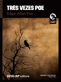 Três vezes Poe (eBook, ePUB)