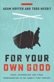 For Your Own Good (eBook, ePUB)