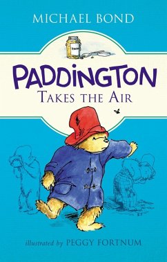 Paddington Takes the Air (eBook, ePUB) - Bond, Michael