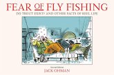 Fear of Fly Fishing (eBook, ePUB) Fear of Fly Fishing (eBook, ePUB)