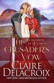 The Crusader's Vow (The Champions of Saint Euphemia, #4) (eBook, ePUB)