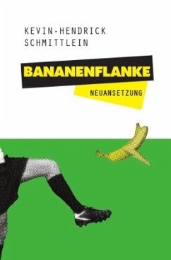 Bananenflanke - Mahnke, Frank
