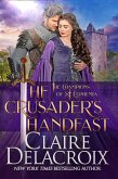 The Crusader's Handfast (The Champions of Saint Euphemia, #5) (eBook, ePUB)