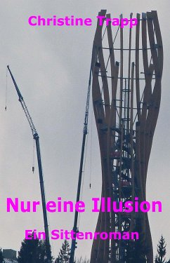 Nur eine Illusion (eBook, ePUB) - Trapp, Christine