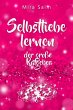 Selbstliebe lernen: Der große Ratgeber... - Bild 1