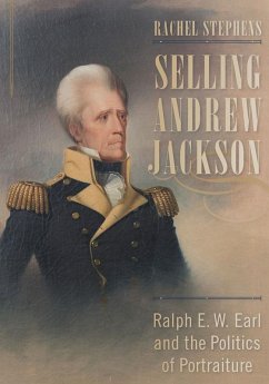 Selling Andrew Jackson (eBook, ePUB) - Stephens, Rachel