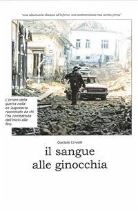 il sangue alle ginocchia (fixed-layout eBook, ePUB) - crivelli, daniele