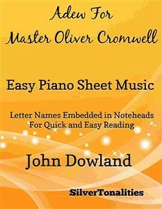 Adew for Master Oliver Cromwell Easy Piano Sheet Music (fixed-layout eBook, ePUB) - SilverTonalities
