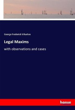 Legal Maxims - Wharton, George Frederick