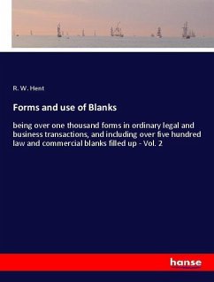 Forms and use of Blanks - Hent, R. W.