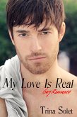 My Love Is Real: Gay Romance (2018 Edition) (eBook, ePUB)