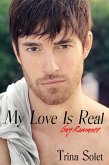 My Love Is Real: Gay Romance (2018 Edition) (eBook, ePUB)