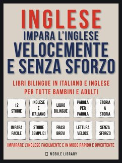 Inglese - Impara L'Inglese Velocemente e Senza Sforzo (Vol 1) (eBook, ePUB) - Library, Mobile