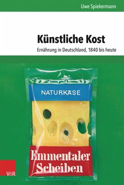 Künstliche Kost (eBook, PDF) - Spiekermann, Uwe