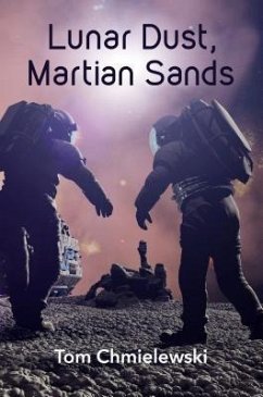 Cover Lunar Dust, Martian Sands (eBook, ePUB)
