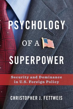 Psychology of a Superpower (eBook, ePUB) - Fettweis, Christopher