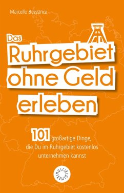 Das Ruhrgebiet ohne Geld erleben (eBook, PDF) - Buzzanca, Marcello