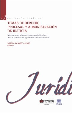 Temas de derecho procesal y administración de justicia II (eBook, PDF)